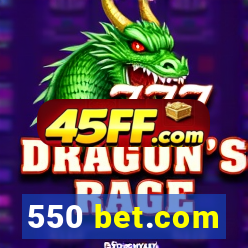 550 bet.com